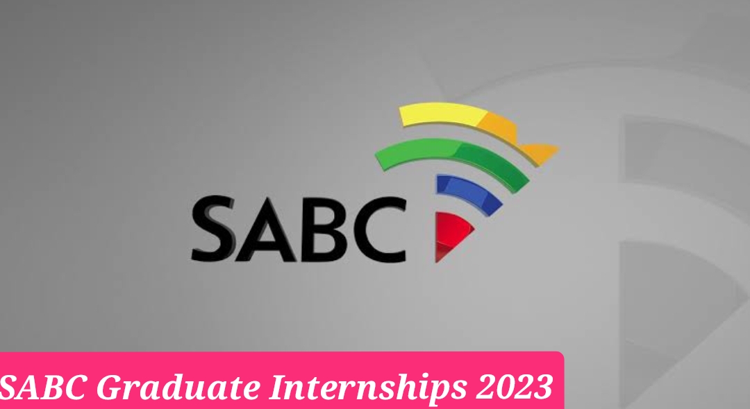 SABC Graduate Internships Programme 2023 Mzansi Press